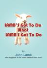 Lamb's Got to Do What Lamb's Got to Do - Book