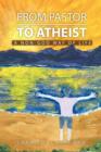 From Pastor to Atheist - Book