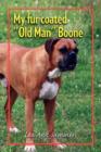 My Fur Coated ''Old Man'' Boone - Book