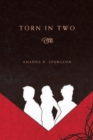 Torn in Two - Amanda R. Spurgeon