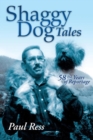 Shaggy Dog Tales : 58 1/2 Years of Reportage - eBook