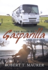 The Road to Gasparilla...... and Beyond : Jump Aboard Marty's and Emily's Allegro Bay for a Ride That Will Take You from Arizona to Bar Harbor Chasing the Elusive Mr. Swartz. - eBook