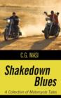 Shakedown Blues : A Collection of Motorcycle Tales - Book