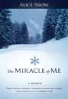 The Miracle of Me : A Memoir - eBook