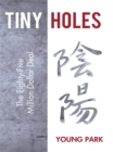 Tiny Holes : The Eighty-Five Million Dollar Deal - eBook