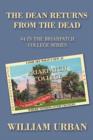 The Dean Returns from the Dead : #4 in the Briarpatch College Series - Book