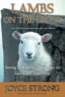 Lambs on the Ledge : Seeing and Avoiding Danger in Spiritual Leadership - eBook