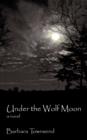 Under the Wolf Moon - Book