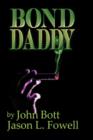 Bond Daddy - Book