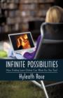 Infinite Possibilities : How Finding Love Online Can Work for You Too! - Book