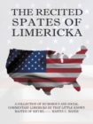 The Recited Spates of Limericka : A Collection of Humorous and Social Commentary Limericks by That Little Known Master of Rhyme------ Martin C. Mayer - eBook