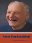 Never Stop Laughing! - eBook