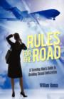 Rules for the Road : A Traveling Man's Guide to Avoiding Sexual Indiscretion - Book