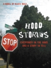 Hood Stories : Everybody in the Hood Has a Story to Tell - eBook