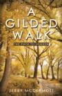 A Gilded Walk : The Path to Heaven - Book