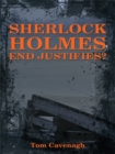 Sherlock Holmes   End Justifies? - eBook
