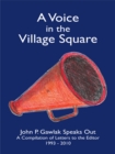 A Voice in the Village Square : John P. Gawlak Speaks Out - eBook