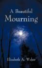 A Beautiful Mourning - Book