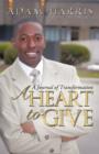 A Heart to Give : A Journal of Transformation - Book
