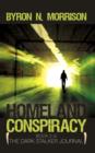 Homeland Conspiracy : The Dark Stalker Journal - Book