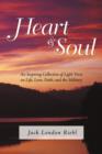 Heart and Soul : An Inspiring Collection of Light Verse on Life, Love, Faith, and the Military - Book