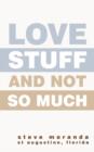 Love Stuff and Not So Much - Book
