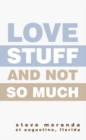 Love Stuff and Not so Much - eBook