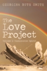 The Love Project : Volume 1: Unsinkable Spirit - eBook