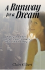 A Runway for a Dream : A Story of a Dream and the Transition in a Girl's Life to Make It a Reality - eBook