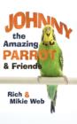 Johnny the Amazing Parrot and Friends - Book