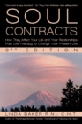 Soul Contracts : How They Affect Your Life and Your Relationships - Past Life Therapy to Change Your Present Life - Book