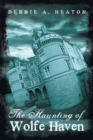 The Haunting of Wolfe Haven - eBook