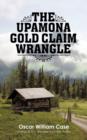 The Upamona Gold Claim Wrangle - Book