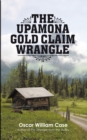 The Upamona Gold Claim Wrangle - eBook