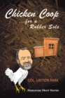 Chicken Coop for a Rubber Sole : Humours Short Stories of Everyday Life - eBook