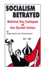 Socialism Betrayed : Behind the Collapse of the Soviet Union - eBook