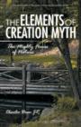 The Elements of Creation Myth : THE MIGHTY FORCES of NATURE - Book