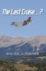 The Last Cruise...? - eBook