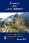 Journey of the Lost Princess : Adventure and Romance in the Mysterious Land of the Incas - Book