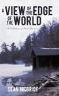 A View of the Edge of the World : A Collection of Short Stories - Book