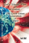 Gods "Literal" Plan of Creation - Vs.- the Great Satan Generation of Viper - eBook