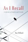 As I Recall : A Lifetime of Family and Friends - Book