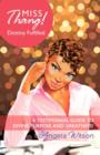 Miss Thang! Destiny Fulfilled : A Testimonial Guide to Divine Purpose and Greatness! - Book