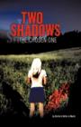 Two Shadows : The Chosen Onee - Book