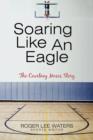 Soaring Like an Eagle the Courtney Moses Story - Book