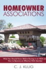 Homeowner Associations : What You Should Know Before Buying in an Hoa and How to Become an Effective Hoa Member - eBook