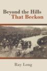 Beyond the Hills That Beckon - eBook