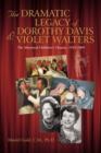 The Dramatic Legacy of Dorothy Davis and Violet Walters : The Montreal Children's Theatre, 1933-2009 - Book