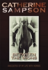Between the Irons : Anecdotes of My Life with Horses - eBook