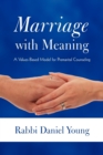 Marriage with Meaning : A Values-Based Model for Premarital Counseling - Book
